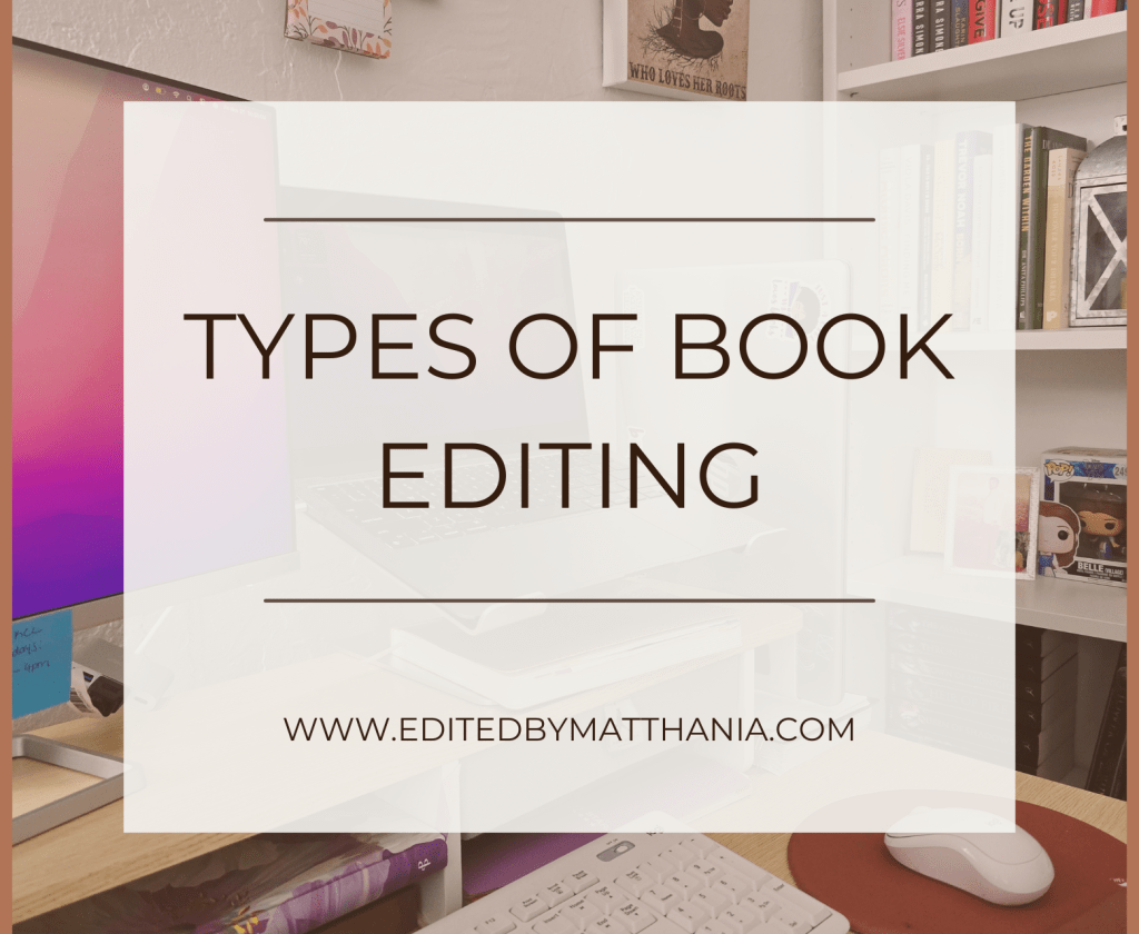 Types of Book Editing: Understand Which One Your Novel Needs