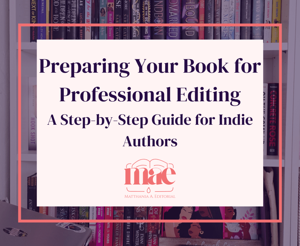 Preparing Your Book for a Professional Editor: A Step-by-Step Guide for Indie Authors