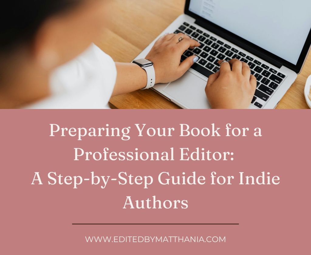 Preparing Your Book for a Professional Editor: A Step-by-Step Guide for Indie Authors